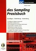 Das Sampling Praxisbuch: Grundlagen Bearbeitung Anwendung (Factfinder-Serie)